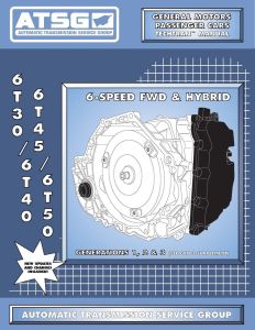 144400 - ATSG Tech Manual 6T30 6T40 6T45 6T50 - GM Chevy Buick Pontiac Saturn